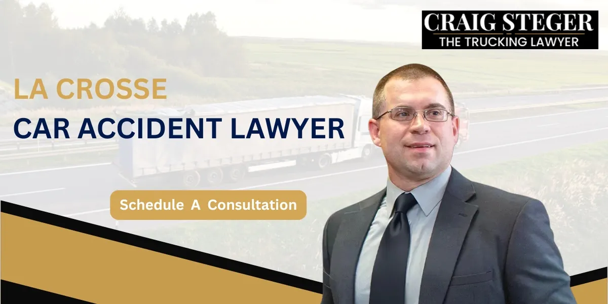 Hire a Trusted La Crosse Car Accident Lawyer to Protect Your Rights After a Serious Collision